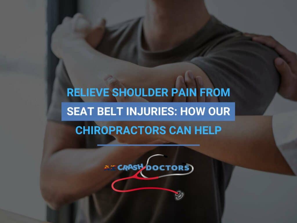 Relieve Shoulder Pain From Seat Belt Injuries: How Our Chiropractors Can Help