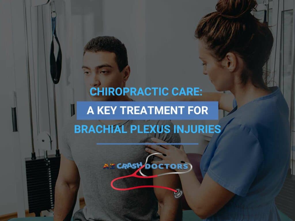 Chiropractic Care: A Key Treatment For Brachial Plexus Injuries
