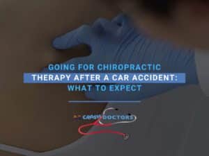 Going For Chiropractic Therapy After A Car Accident What To Expect