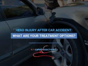 Head Injury After Car Accident What Are Your Treatment Options